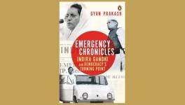 Emergency Chronicles: Indira Gandhi and Democracy's Turning Point