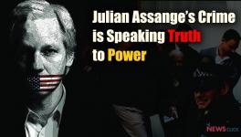 Julian Assange’s Crime is Speaking Truth to Power