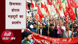 Workers' Demonstrate in Himachal and Kanpur