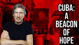 Cuba Has Endured and Will Endure: Roger Waters