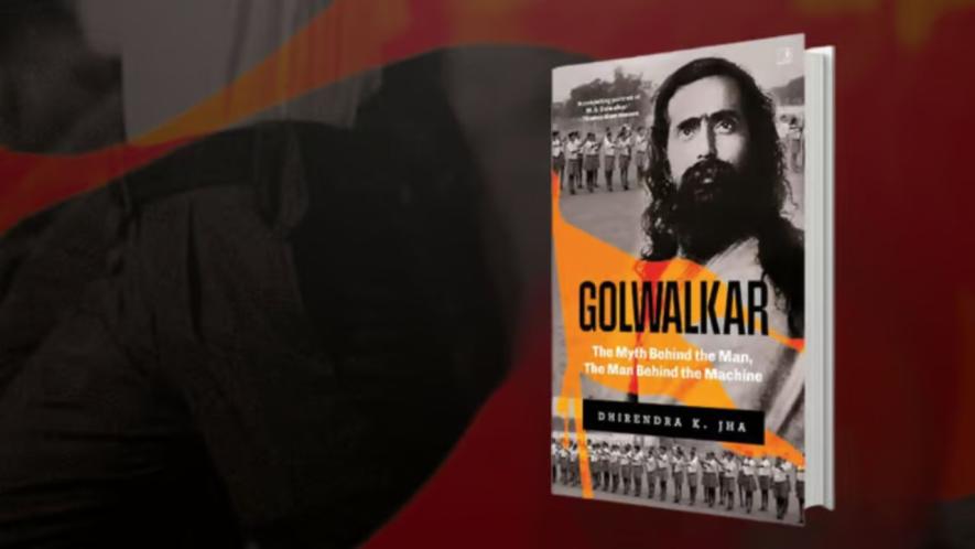 A new book shows how M.S. Golwalkar was the Guru of Gloom